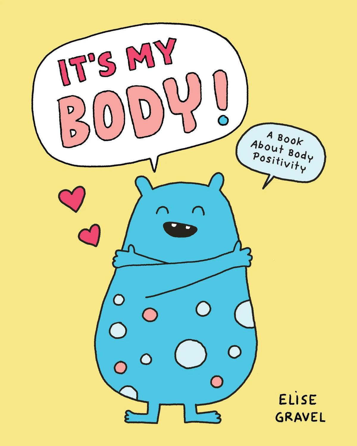It’s My Body!: A Book About Body Positivity