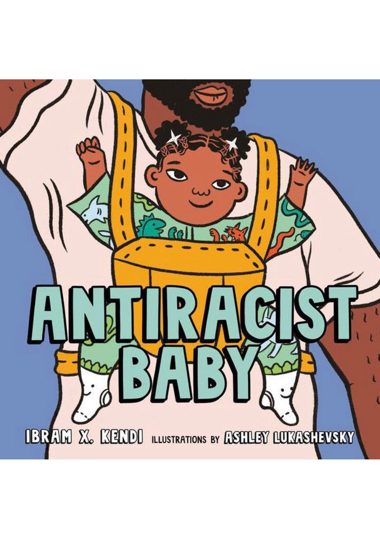 Antiracist Baby- Hardcover