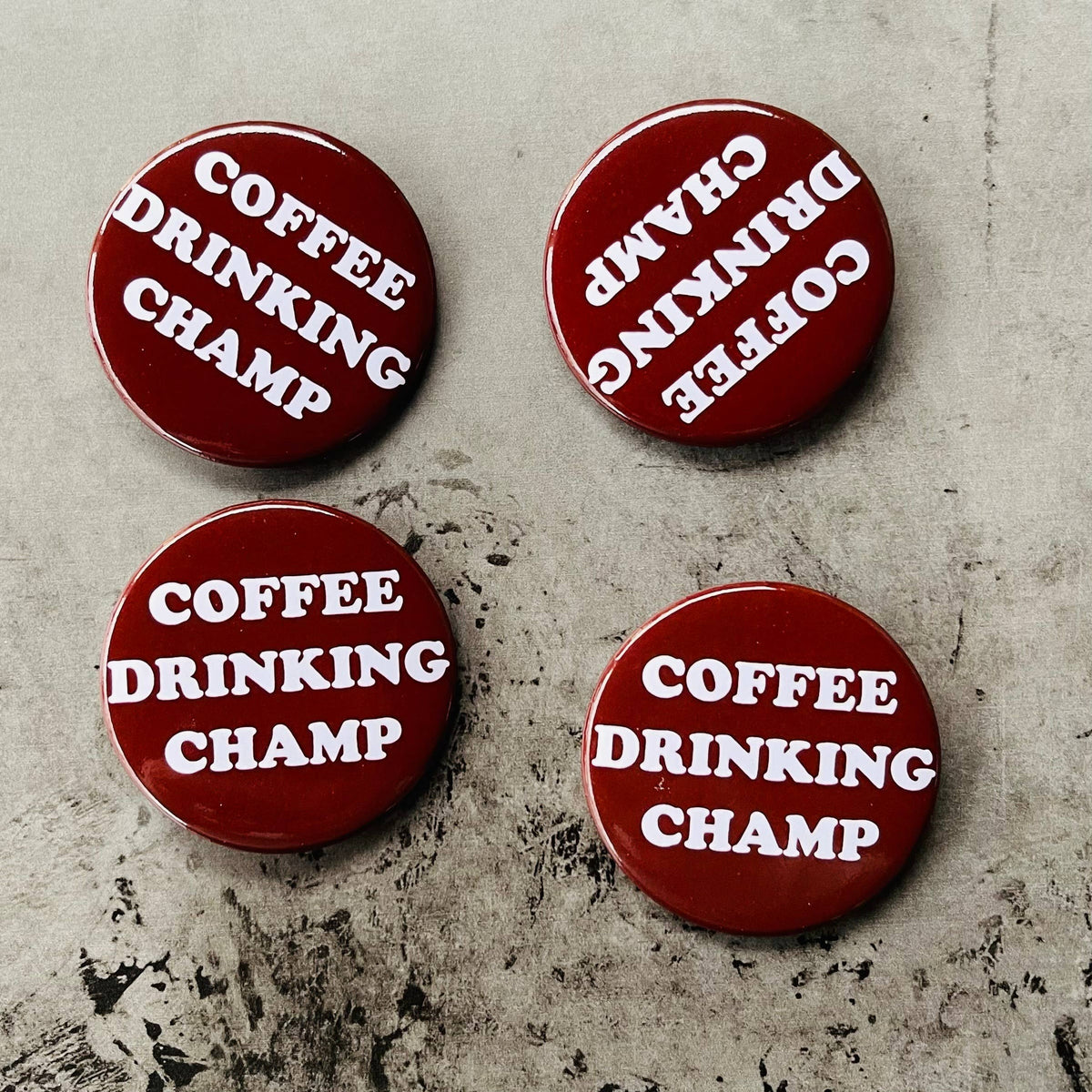 Coffee Drinking Champ Pin