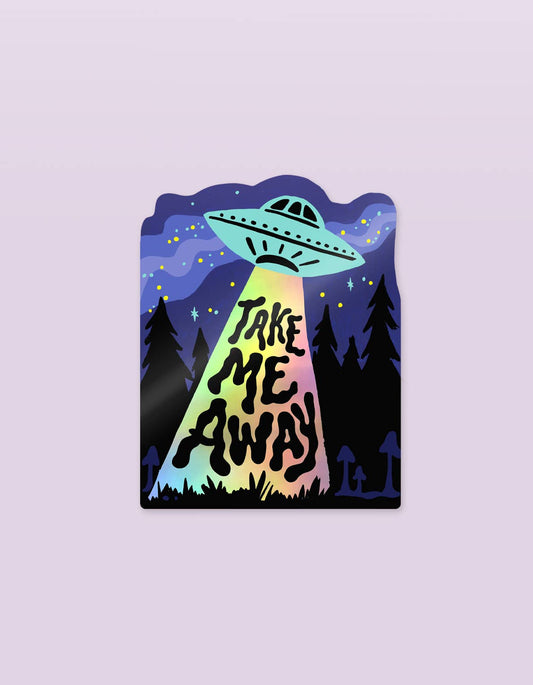 Take Me Away Sticker