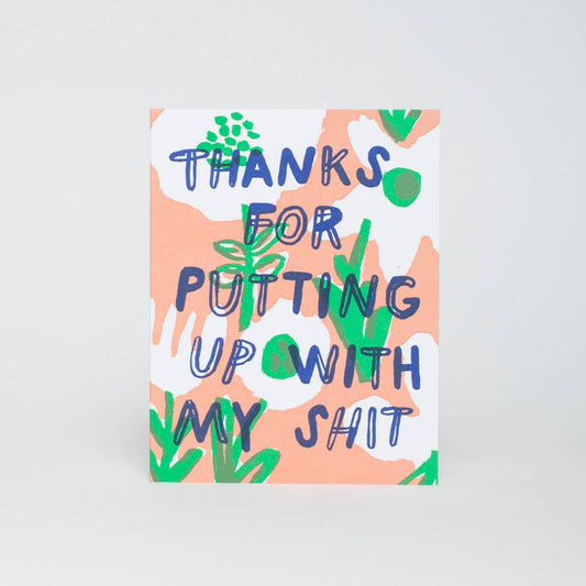 Thanks for Putting Up With Me