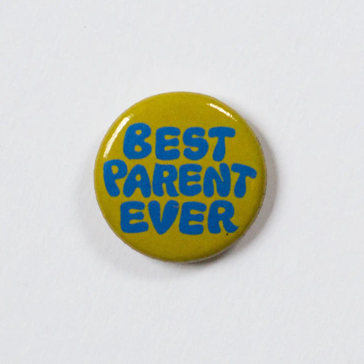 Best Parent Ever 1" Button