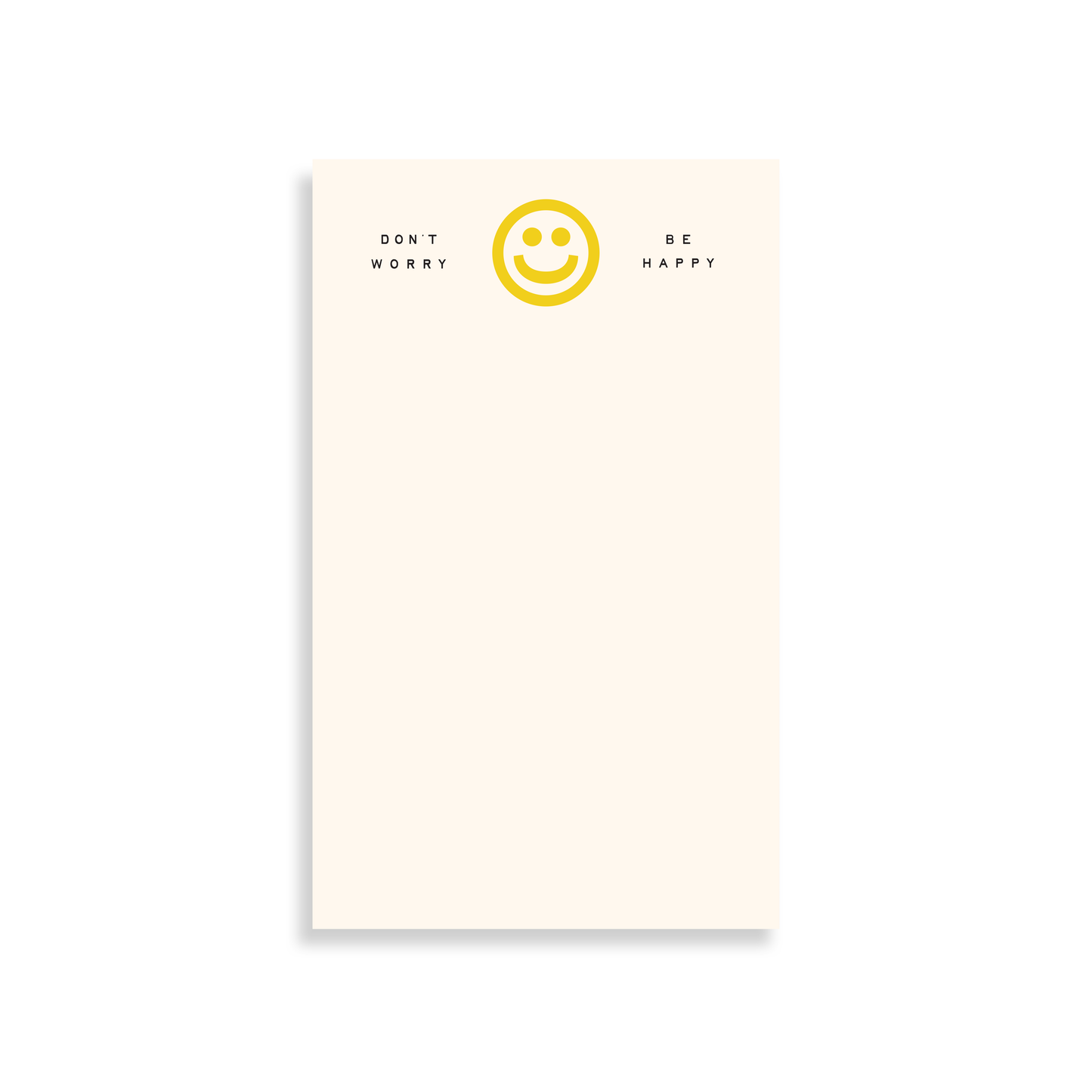 Don't Worry Be Happy Notepad