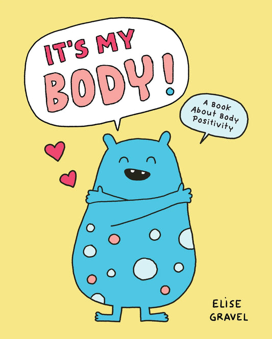 It’s My Body!: A Book About Body Positivity
