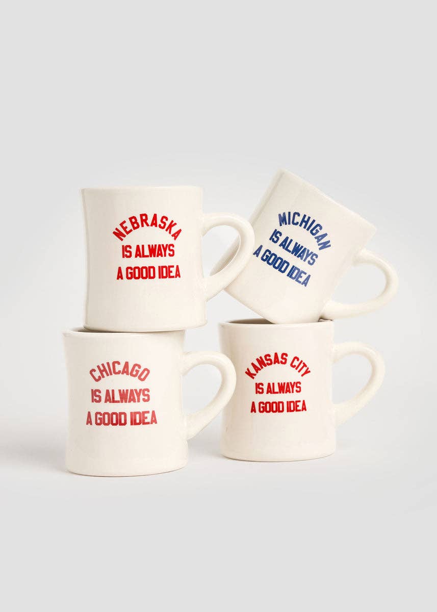 Nebraska Is Always A Good Idea Diner Mug