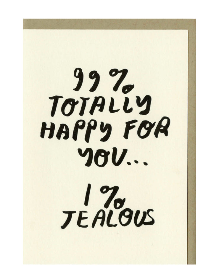 99% Happy for You